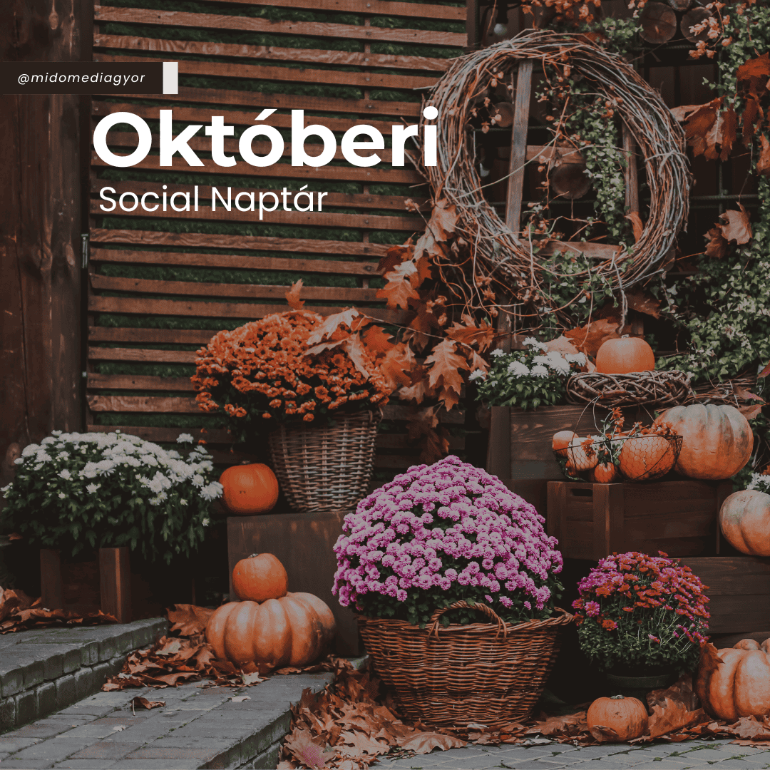 Tartalommarketing októberre, social media poszt ötletek, közösségi média marketing ötletek októberre
