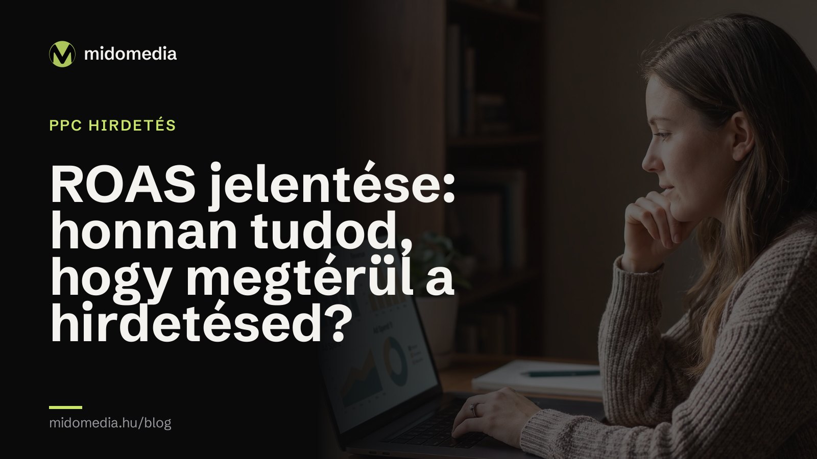 ROAS jelentése: honnan tudod, hogy megtérül a hirdetésed?
